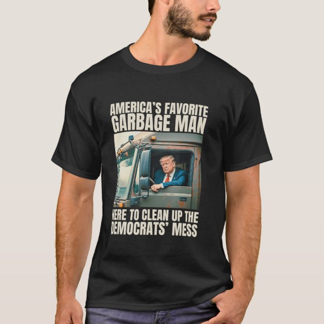 Donald Trump rides in garbage truck T-Shirt (Front)