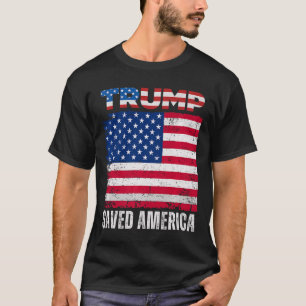 Donald Trump Saved America 47th President Inaugura T-Shirt