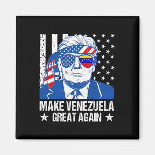 Donald Trump Shirt Funny Trump Make Venezuela Grea Magnet