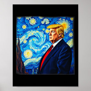 Donald Trump Starry Night Art Van Gogh Style Polit Poster