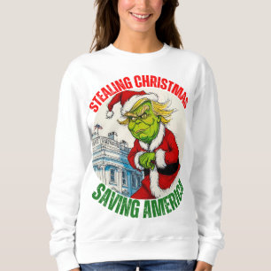 DONALD TRUMP - STEALING CHRISTMAS, SAVING AMERICA  SWEATSHIRT