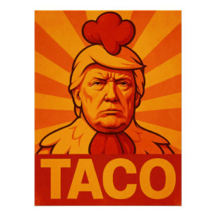 Donald Trump "TACO" Chicken Out Political Satire Poster