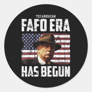 Donald Trump The American Fafo Era Around And Find Classic Round Sticker