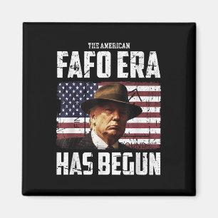 Donald Trump The American Fafo Era Around And Find Magnet