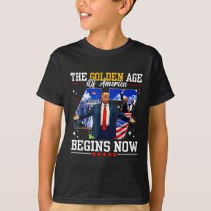 Donald Trump The Golden Age Of America Begins Righ T-Shirt