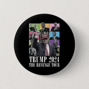 Donald Trump The Revenge Tour 2024 For Men And Wom 2 Inch Round Button