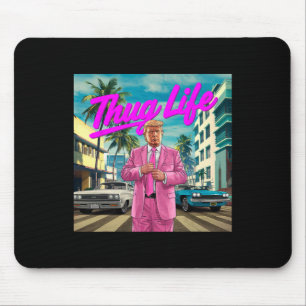 Donald Trump Thug Life Mouse Pad