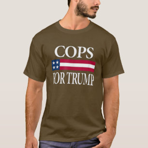 donald trump,trump,president trump,cops for trump, T-Shirt