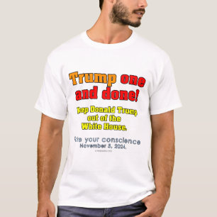 Donald Trump Un Et C'Est Fait ! T-shirt