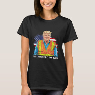 Donald Trump Wearing Garge Worker Vest Make Americ T-Shirt