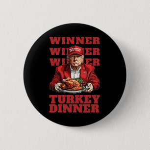 Donald Trump Winner Chicken Dinner - President Tru 2 Inch Round Button