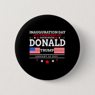Donald Trump Won 2024 Election Inauguration Men Wo 2 Inch Round Button