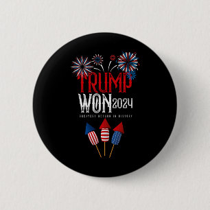Donald Trump Won 2024 Election Inauguration Men Wo 2 Inch Round Button