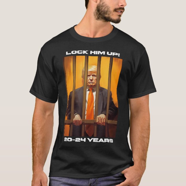 Donald Trump Years In Jail T-Shirt (Front)