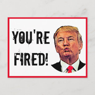 Donald Trump You're Fired! Postcard