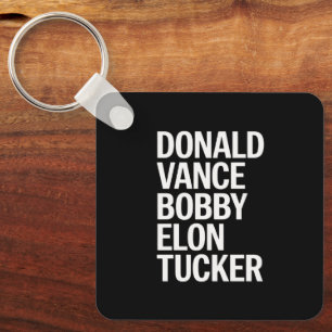 Donald Vance Bobby Elon & Tucker  Keychain