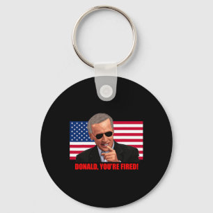 Donald You#39;re Fired1 Keychain