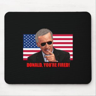 Donald You#39;re Fired1 Mouse Pad
