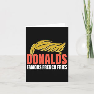 Donalds Famous French Fries Makes French Fries Gre Card