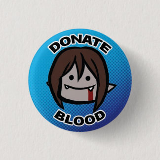 Donate Blood 1 Inch Round Button