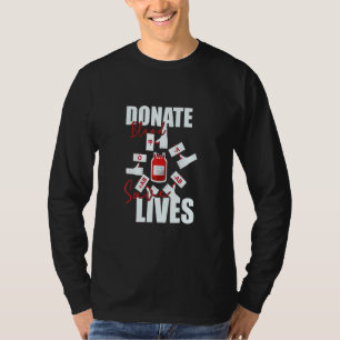 Donate Blood Save Lives  Life Saver Dispenser Bloo T-Shirt