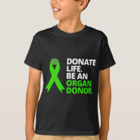 Donate Life Be An Organ Donor Awareness Green Ribb