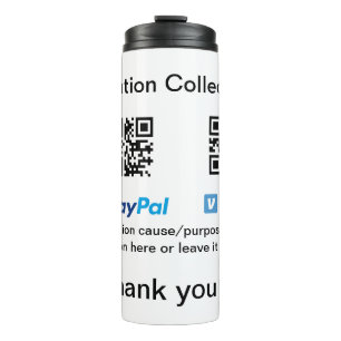 Donation Collection tip jar add your q r name caus Thermal Tumbler