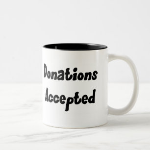 Donations Accepted Mug