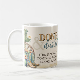 Done and Dusted Cowgirl Western True Love Coffee Mug