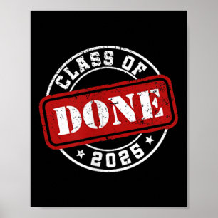 Done Cl Of 2025 Graduate Senior 2025 Graduation Hi Poster