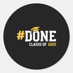 Done Cl Of 2025 Graduation Graduate Vintage Senior Classic Round Sticker