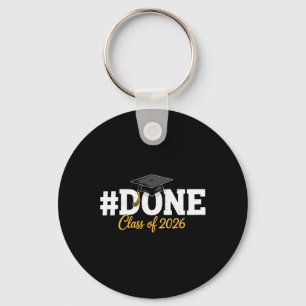 #done Cl Of 2026 For Senior Year Graduate And Grad Keychain