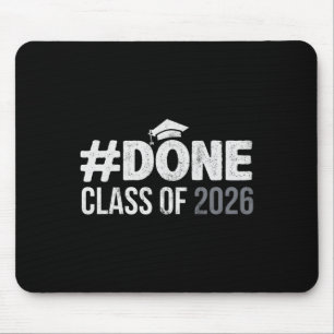 #done Cl Of 2026 Graduate Senior 2026 Graduation G Mouse Pad