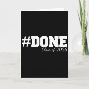 #done Cl Of 2026 Graduation For Her Him Grad Senio Card