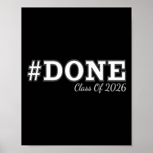 #done Cl Of 2026 Graduation For Her Him Grad Senio Poster