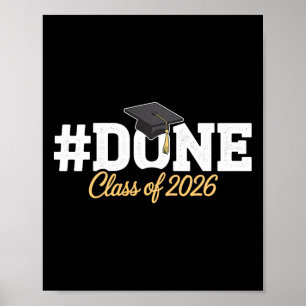 Done Cl Of 2026 Graduation Proud Graduate Premium Poster
