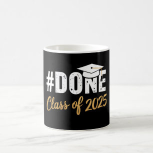 Done Class Of 2025 Graduate Graduation Family Coffee Mug