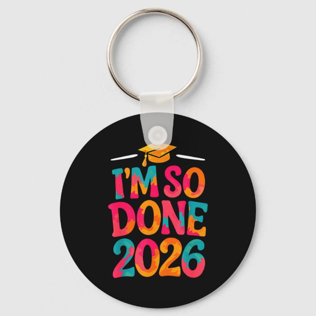 Done class of 2026 college high school graduation keychain (Front)