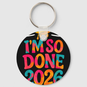 Done class of 2026 college high school graduationD Keychain