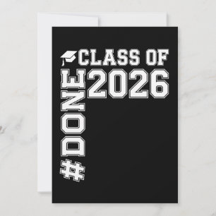 DONE Class Of 2026 Graduate 26 Graduation Invitation