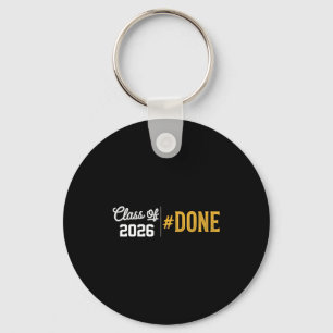 Done class of 2026 graduate funny 2026 graduation keychain
