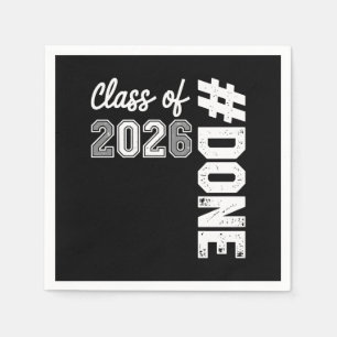 DONE Class Of 2026 Graduation 26 Proud Graduate Napkin