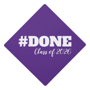 #DONE Class of 2026 Graduation for Her Him Grad Cap Topper