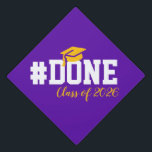 #DONE Class of 2026 Graduation for Her Him Grad Cap Topper<br><div class="desc">#DONE Class of 2026 Graduation for Her Him Grad DONE Class of 2026 2026 Graduate</div>