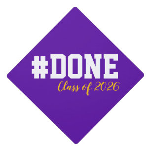 #DONE Class of 2026 Graduation for Her Him Grad Cap Topper