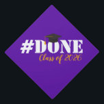 #DONE Class of 2026 Graduation for Her Him Grad Cap Topper<br><div class="desc">#DONE Class of 2026 Graduation for Her Him Grad DONE Class of 2026 2026 Graduate</div>