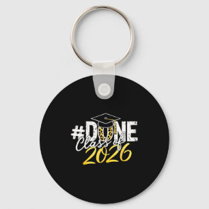 Done class of 2026 senior graduation last day of keychain