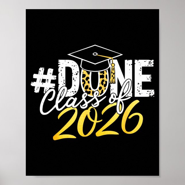 Done class of 2026 senior graduation last day of poster (Front)