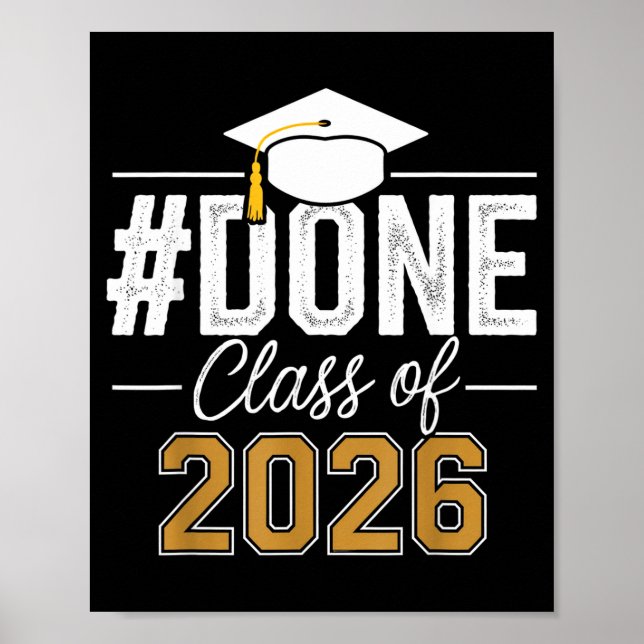 Done class of 2026 senior graduation last day of poster (Front)