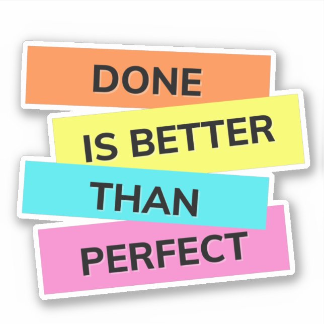 Done is better than perfect made for overthinkers  (Front)